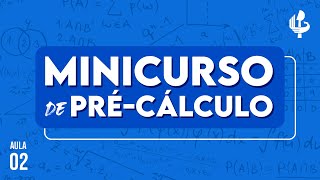 Minicurso de PréCálculo 2024  Dia 02 [upl. by Nnaj]