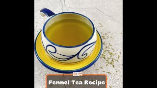 Fennel Seed Tea Recipe [upl. by Aserret]