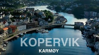 Kopervik  Karmøy  drone 4k  Norway [upl. by Euridice739]