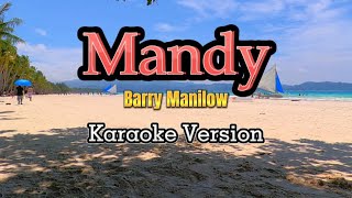 Mandy  Karaoke Barry Manilow [upl. by Sholley]