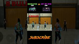 Incubator Ump Vs Art Of war Ump 🍷 freefire ffshorts [upl. by Earehs]