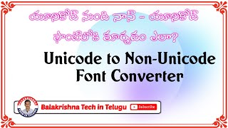 How to Convert Unicode to NonUnicode  Unicode to NonUnicode Font Converter in telugu [upl. by Umont628]