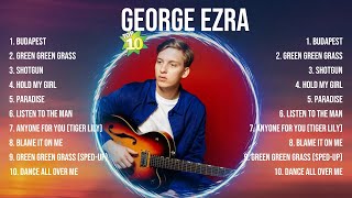 George Ezra Mix Top Hits Full Album ▶️ Full Album ▶️ Best 10 Hits Playlist [upl. by Ecnarrot]