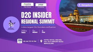 D2C INSIDER REGIONAL SUMMIT BENGALURU  2024 [upl. by Llehsor242]