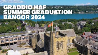 Graddio Haf 2024  Summer Graduation 2024 [upl. by Ruel108]