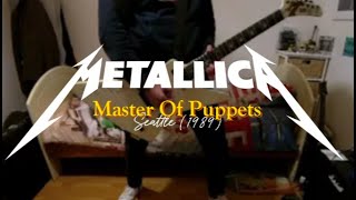 Metallica  Master Of Puppets  Seattle 89 quotEET FUKquot cover [upl. by Kirschner]