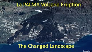 La Palma Volcano Eruption  The changed Landscape [upl. by Assital]