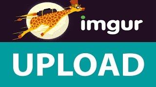 How To Upload Image in Imgur  Best Photo Sharing Site [upl. by Enahpad]