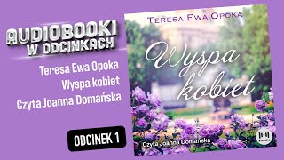 Wyspa kobiet  T E Opoka  Audiobook PL  18 [upl. by Jefferey]