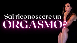 Orgasmo femminile come riconoscerlo [upl. by Natalia]