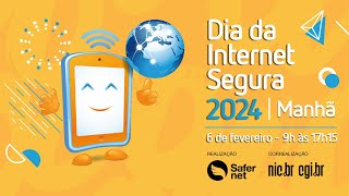 Dia da Internet Segura 2024 6 de fevereiro Parte 1  Áudio Original [upl. by Bryanty]