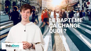 Le baptême ça change quoi [upl. by Tap]