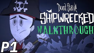 Dont Starve Walkthrough Part 1 quotSHIPWRECKEDquot [upl. by Yreffeg438]