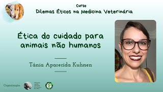 Ética do cuidado para animais não humanos [upl. by Cordeelia612]