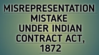 Misrepresentation and mistake under contract act 1872 [upl. by Quartis864]