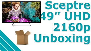 Sceptre 49quot 2160p UHD TV Unboxing  U508CVUMK [upl. by Esertal]