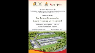 HDC Sod Turning Ceremony For Caura Housing Development  March 19th 2024 [upl. by Attenyt88]