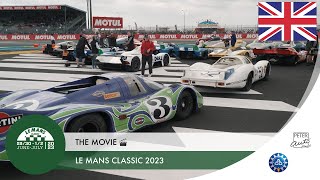 🎬 Le Mans Classic 2023  The movie 🇬🇧 [upl. by Wilona375]