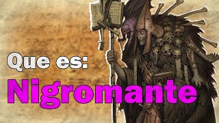 ¿Que es y para que SIRVE la NIGROMANCIA [upl. by Kwon]