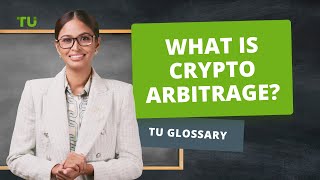 What Is Crypto Arbitrage  Cryptocurrency Trading Strategy  Arbitrage Trading [upl. by Consolata]