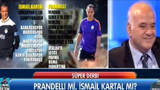 İsmail Kartal ile Prandelli kıyaslaması [upl. by Ardnaik]