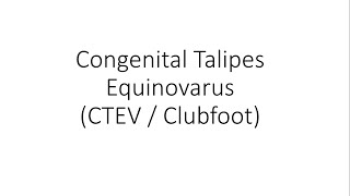 Congenital Talipes Equinovarus CTEV  Clubfoot  Orthopedics [upl. by Acherman]