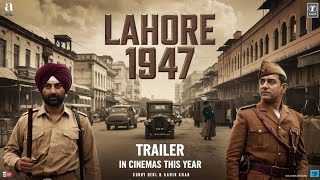 Lahore 1947 Trailer 2024  Sunny Deol  Aamir Khan  Preity Zinta  Shilpa Shetty  Rajkumar S [upl. by Eslek826]