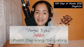 Day 24100 quotAngel Eyesquot ABBA  100 Days of Ukulele 2021 [upl. by Zizaludba]