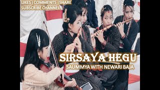 Sirsaya Hegu Instrumental  ftSaummya Singh with Newari Baja khala [upl. by Jd]