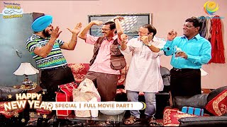 NEW YEAR SPECIAL I FULL MOVIE I PART 1 I Taarak Mehta Ka Ooltah Chashmah I तारक मेहता का उल्टा चश्मा [upl. by Josey]