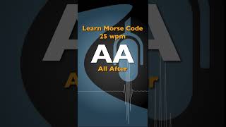 AA  Learn Morse Code [upl. by Loeb]