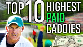 Top 10 Caddie Who MAKES MORE MONEY Than Golfers [upl. by Eerol]