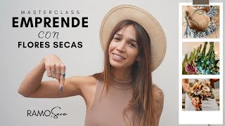 🌾Masterclass “EMPRENDE CON FLORES SECAS”🌸 [upl. by Aikenat174]