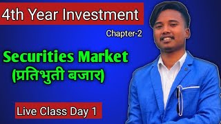 Securities Market  BBS 4th Year Investment  Chapter 2 [upl. by Samantha]