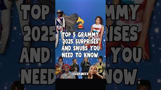 Top 5 Grammy 2025 Surprises and Snubs You Need to Know 🎵 top5 grammy2025 music ytshorts shorts [upl. by Aihsenat]