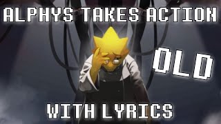 Undertale Alphys Takes Action With Lyrics OLD [upl. by Lotsyrk]