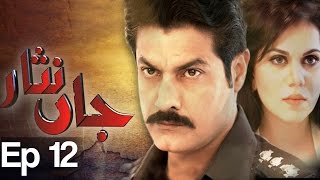 Jaan Nisar  Episode 12  A Plus [upl. by Naaitsirhc]