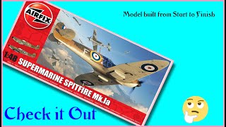 Airfix 148th Supermarine Spitfire Mk1a Complete Build [upl. by Bowlds]