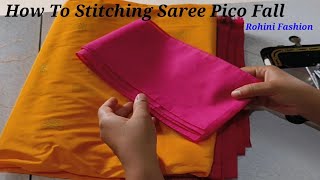 How stitching saree pico fall  Simple and easy step by step method with pico fall machine setting [upl. by Kowal]