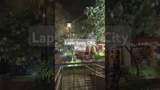 Opon LapuLapu City Plaza boholbloggers lapulapu lapulapucity [upl. by Lietman]