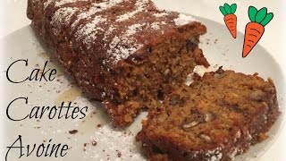 Recette helthy  Cake Carottes Avoine et noix [upl. by Ursuline]