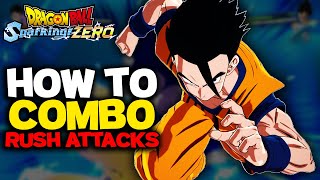 How To ALWAYS Combo Rush Attacks In Dragon Ball Sparking Zero [upl. by Frasquito]