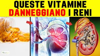 9 vitamine e integratori che CAUSANO DANNI al FEGATO e ai RENI [upl. by Ozner]