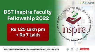 DST Inspire Fellowship 2022 – Rs 125 Lakh pm  Rs 7 Lakh Research Grant [upl. by Spiro]