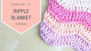 CROCHET How to crochet the Ripple blanket  Bella Coco [upl. by Dripps]