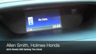 2012 Honda CRV Holmes Honda Allen Smith Setting The Clock [upl. by Asiuol]