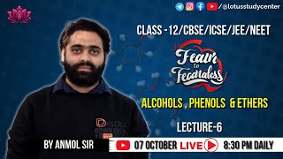 Alcohols Phenols and Ethers Lecture  06  Class 12JEENEET  by Anmol Sir lotusstudycenter [upl. by Araet82]