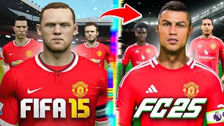 I Rebuild Manchester United From FIFA 15 to FC 25 [upl. by Pete]