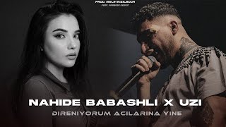 Direniyorum acılarına yine dünya  Nahide Babashli X UZİ Prod Melih Kızılboğa FtArabesk design [upl. by Yelyr]