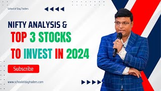 Nifty Analysis and Top 3 Stocks For Investment in 2024 [upl. by Mauceri963]